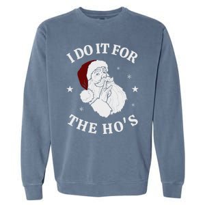 I Do It For The HoS Funny Christmas Rock Hand Santa Hat Great Gift Garment-Dyed Sweatshirt