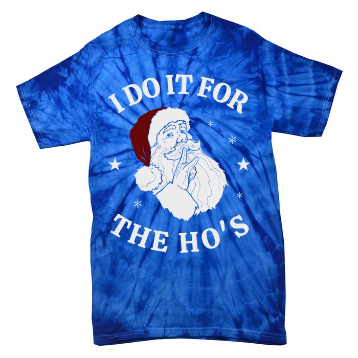 I Do It For The HoS Funny Christmas Rock Hand Santa Hat Great Gift Tie-Dye T-Shirt