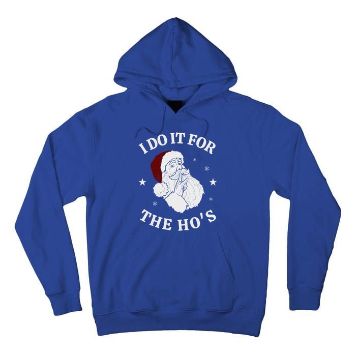 I Do It For The HoS Funny Christmas Rock Hand Santa Hat Great Gift Tall Hoodie