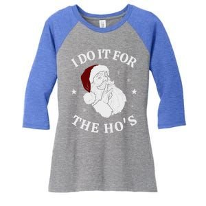 I Do It For The HoS Funny Christmas Rock Hand Santa Hat Great Gift Women's Tri-Blend 3/4-Sleeve Raglan Shirt