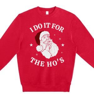 I Do It For The HoS Funny Christmas Rock Hand Santa Hat Great Gift Premium Crewneck Sweatshirt