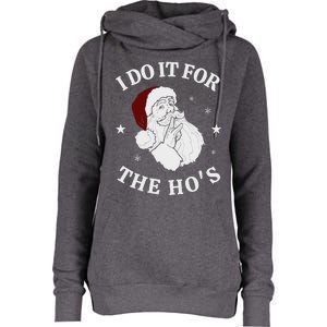 I Do It For The HoS Funny Christmas Rock Hand Santa Hat Great Gift Womens Funnel Neck Pullover Hood