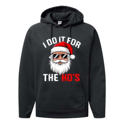 I Do It For The Hos Funny Inappropriate Christmas Santa Face Performance Fleece Hoodie