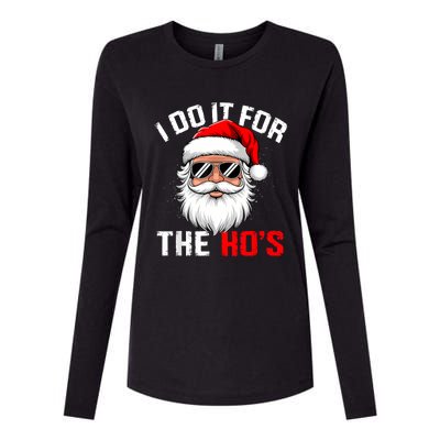 I Do It For The Hos Funny Inappropriate Christmas Santa Face Womens Cotton Relaxed Long Sleeve T-Shirt