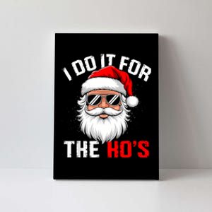 I Do It For The Hos Funny Inappropriate Christmas Santa Face Canvas