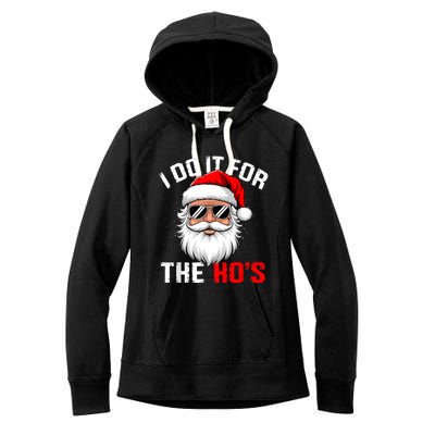 I Do It For The Hos Funny Inappropriate Christmas Santa Face Women's Fleece Hoodie