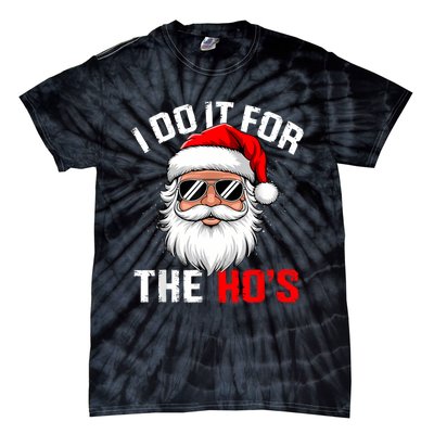 I Do It For The Hos Funny Inappropriate Christmas Santa Face Tie-Dye T-Shirt