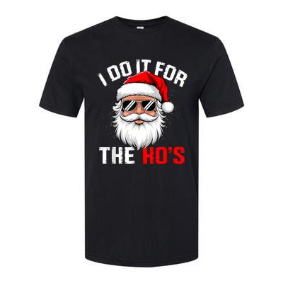 I Do It For The Hos Funny Inappropriate Christmas Santa Face Softstyle® CVC T-Shirt