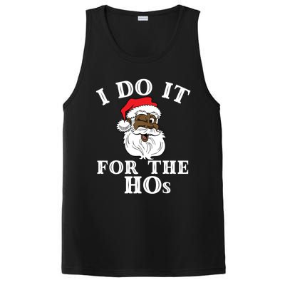 I Do It For The Hos Funny Santa Quotes I Do It For The Hos Cute Gift PosiCharge Competitor Tank