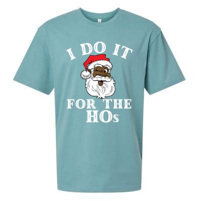 I Do It For The Hos Funny Santa Quotes I Do It For The Hos Cute Gift Sueded Cloud Jersey T-Shirt