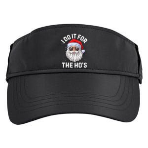 I Do It For The HoS Funny Inappropriate Christmas Santa Meaningful Gift Adult Drive Performance Visor