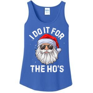 I Do It For The HoS Funny Inappropriate Christmas Santa Meaningful Gift Ladies Essential Tank