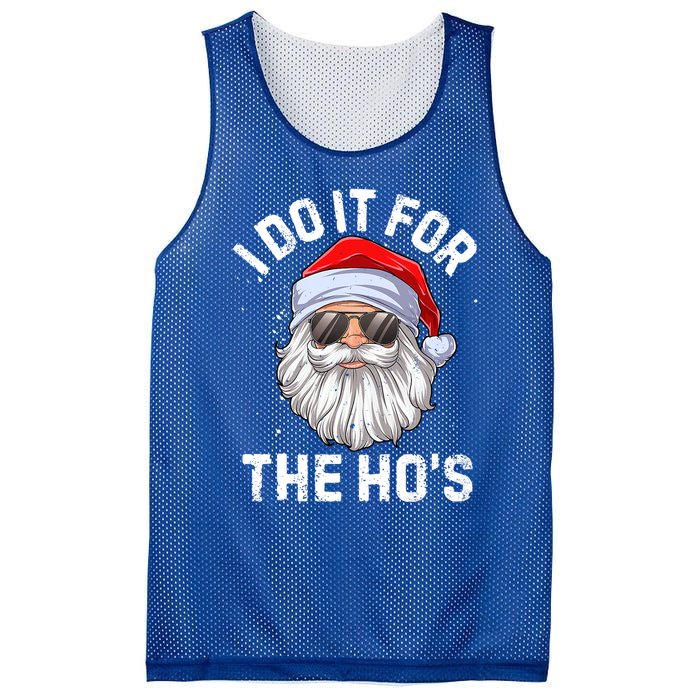 I Do It For The HoS Funny Inappropriate Christmas Santa Meaningful Gift Mesh Reversible Basketball Jersey Tank