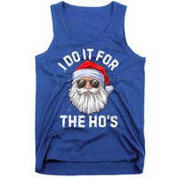 I Do It For The HoS Funny Inappropriate Christmas Santa Meaningful Gift Tank Top