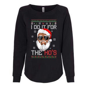 I Do It For The Hos Christmas African American Santa Black Womens California Wash Sweatshirt