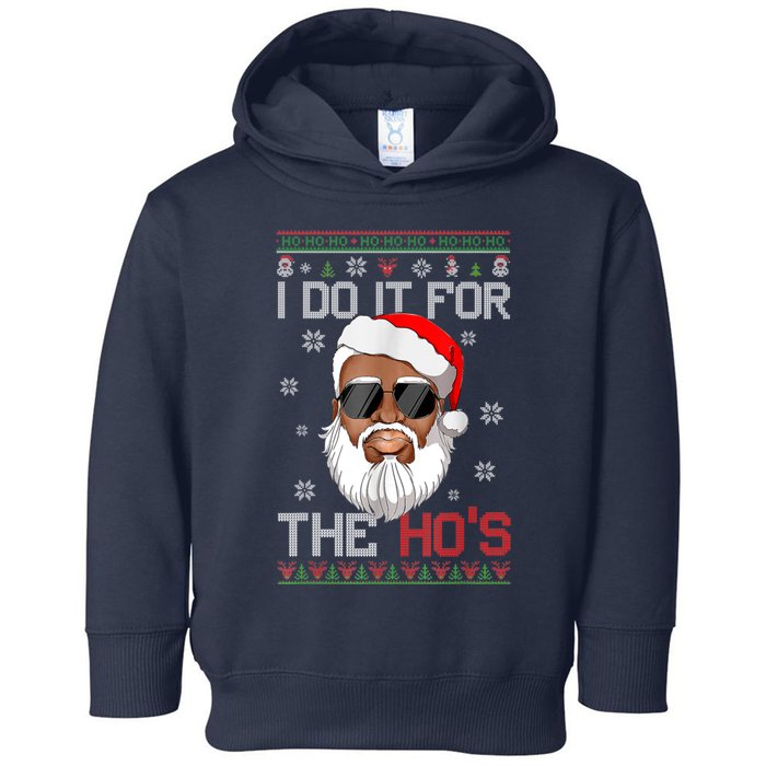 I Do It For The Hos Christmas African American Santa Black Toddler Hoodie