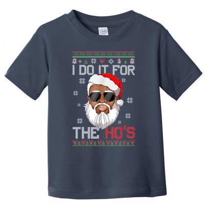 I Do It For The Hos Christmas African American Santa Black Toddler T-Shirt