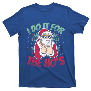 I Do It For The Hos Christmas Gift T-Shirt