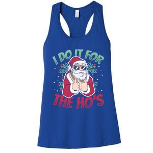 I Do It For The Hos Christmas Gift Women's Racerback Tank