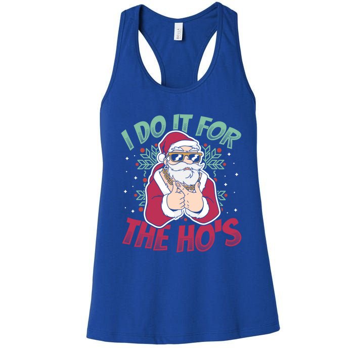 I Do It For The Hos Christmas Gift Women's Racerback Tank