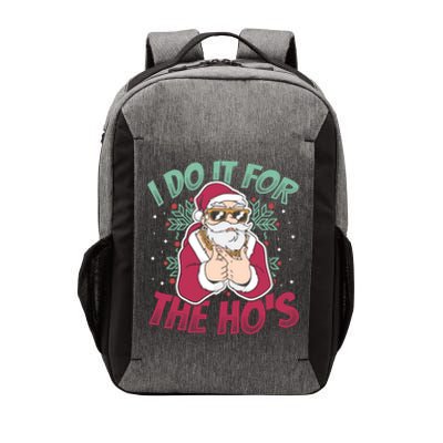 I Do It For The Hos Christmas Gift Vector Backpack