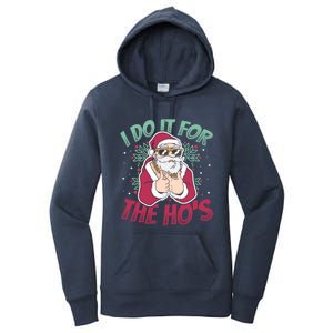 I Do It For The Hos Christmas Gift Women's Pullover Hoodie