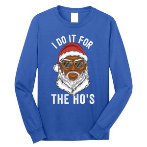 I Do It For The Hos Christmas African American Santa Black Long Sleeve Shirt