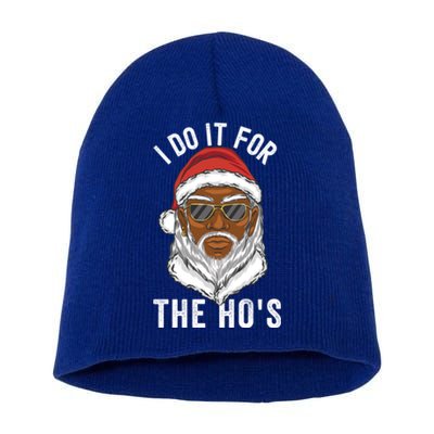 I Do It For The Hos Christmas African American Santa Black Short Acrylic Beanie