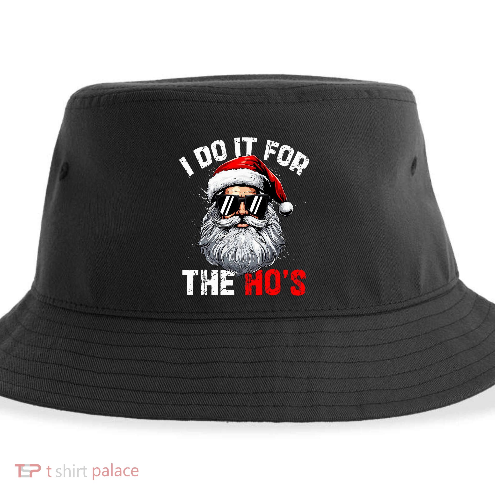 I Do It For The Hos Funny Inappropriate Christmas Santa Face Sustainable Bucket Hat