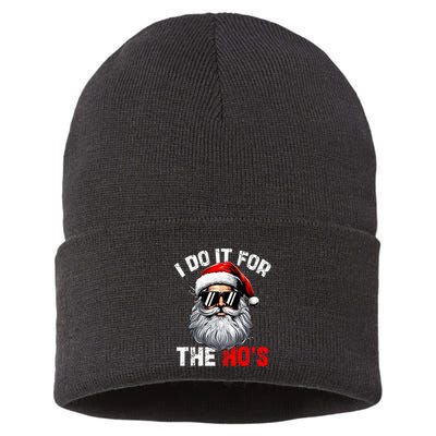 I Do It For The Hos Funny Inappropriate Christmas Santa Face Sustainable Knit Beanie