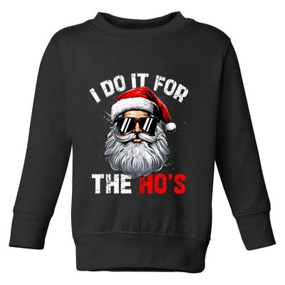 I Do It For The Hos Funny Inappropriate Christmas Santa Face Toddler Sweatshirt