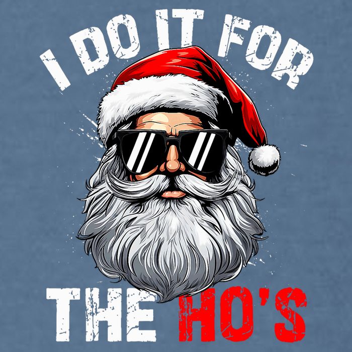 I Do It For The Hos Funny Inappropriate Christmas Santa Face Garment-Dyed Sweatshirt