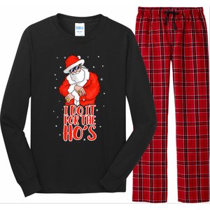 I Do It For The HoS Inappropriate Funny Christmas Adult Great Gift Long Sleeve Pajama Set