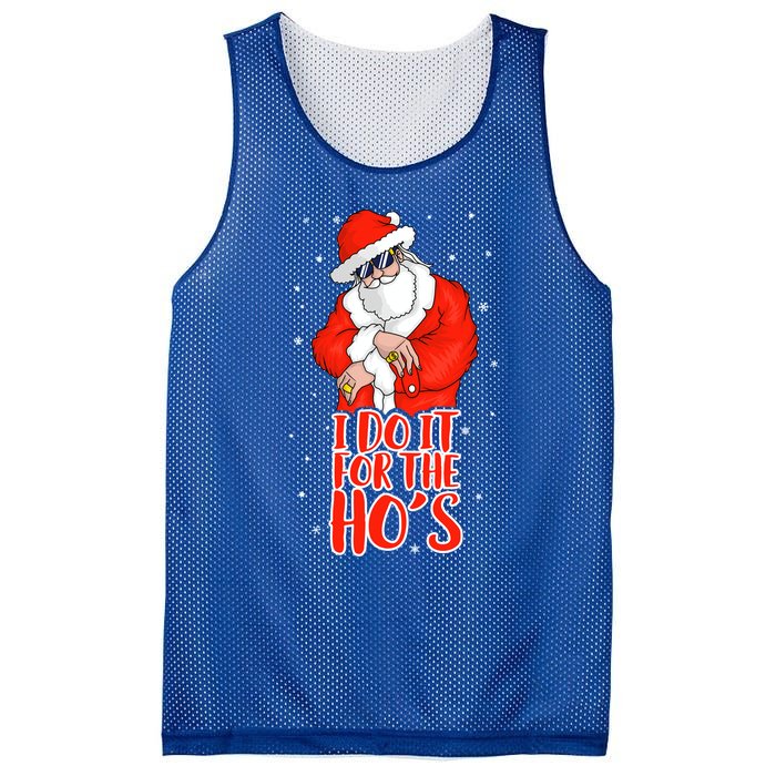 I Do It For The HoS Inappropriate Funny Christmas Adult Great Gift Mesh Reversible Basketball Jersey Tank