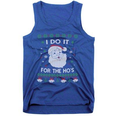 I Do It For The Hos Santa Claus Ugly Christmas Design Meaningful Gift Tank Top