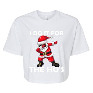 I Do It For The Hos Dabbing Santa Claus Christmas Gift Bella+Canvas Jersey Crop Tee