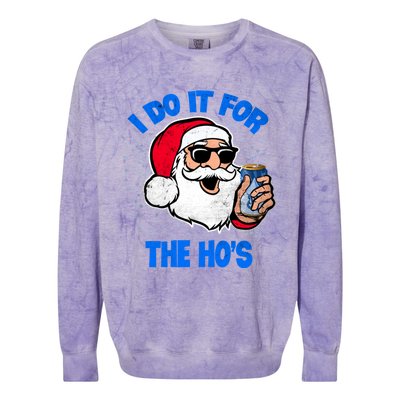 I Do It For The Hos Adult Funny Inappropriate Christmas Gift Colorblast Crewneck Sweatshirt