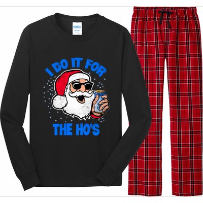 I Do It For The Hos Adult Funny Inappropriate Christmas Gift Long Sleeve Pajama Set