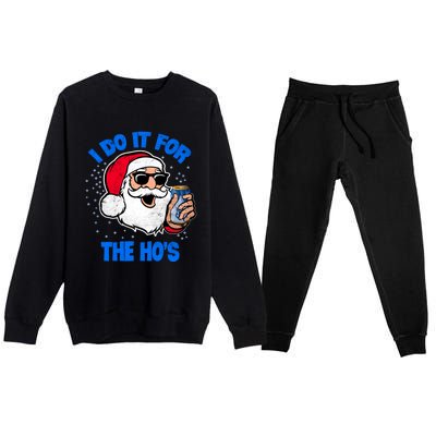 I Do It For The Hos Adult Funny Inappropriate Christmas Gift Premium Crewneck Sweatsuit Set