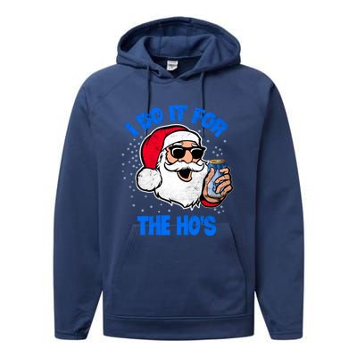 I Do It For The Hos Adult Funny Inappropriate Christmas Gift Performance Fleece Hoodie