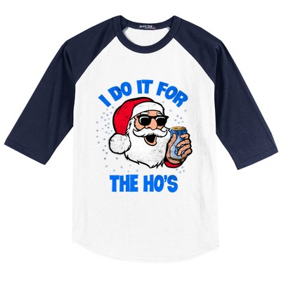 I Do It For The Hos Adult Funny Inappropriate Christmas Gift Baseball Sleeve Shirt