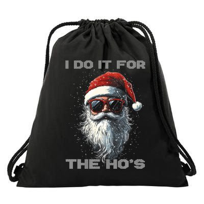 I Do It For The HoS Funny Santa Inappropriate Christmas Drawstring Bag