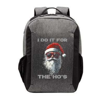 I Do It For The HoS Funny Santa Inappropriate Christmas Vector Backpack