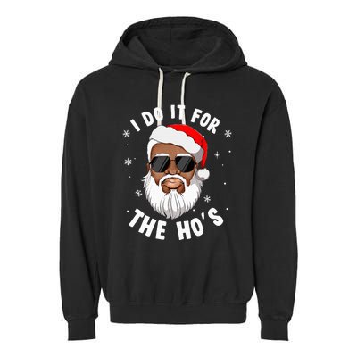 I Do It For The Hos Christmas African American Santa Black Garment-Dyed Fleece Hoodie