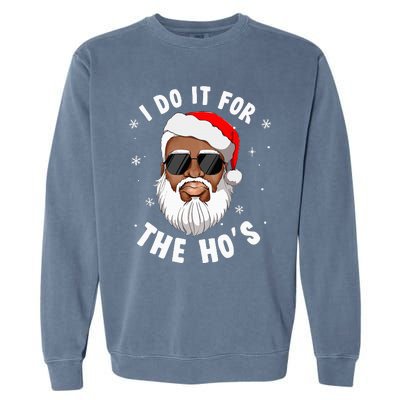 I Do It For The Hos Christmas African American Santa Black Garment-Dyed Sweatshirt