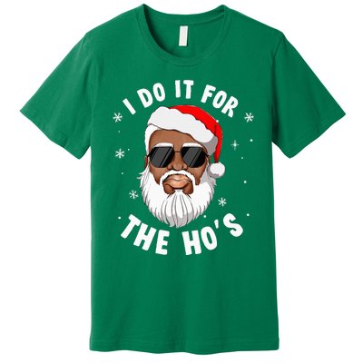 I Do It For The Hos Christmas African American Santa Black Premium T-Shirt