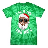 I Do It For The Hos Christmas African American Santa Black Tie-Dye T-Shirt