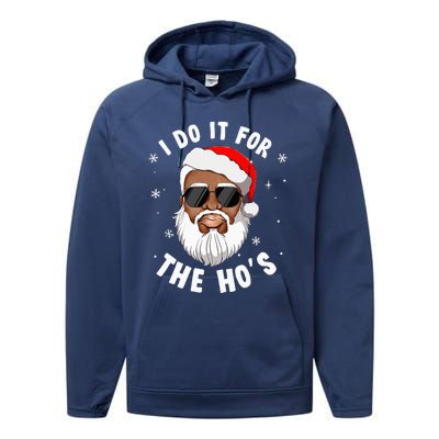 I Do It For The Hos Christmas African American Santa Black Performance Fleece Hoodie