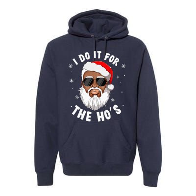 I Do It For The Hos Christmas African American Santa Black Premium Hoodie