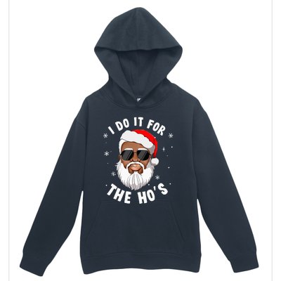 I Do It For The Hos Christmas African American Santa Black Urban Pullover Hoodie